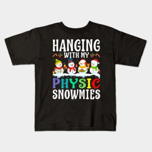 Hanging With My Physic Snowmies Teacher Christmas Kids T-Shirt